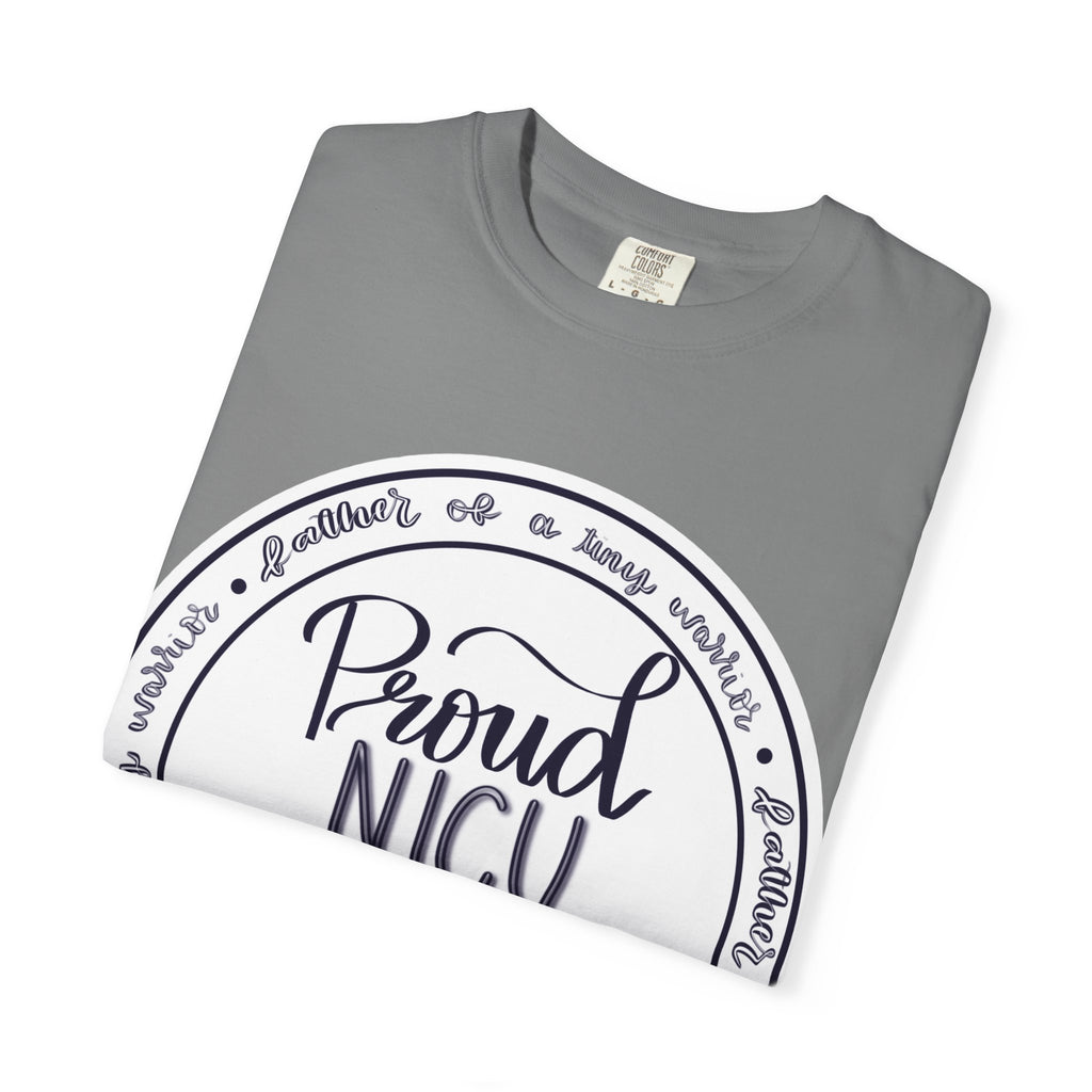 Proud NICU Dad T-Shirt — Newborn NICU Support Tee