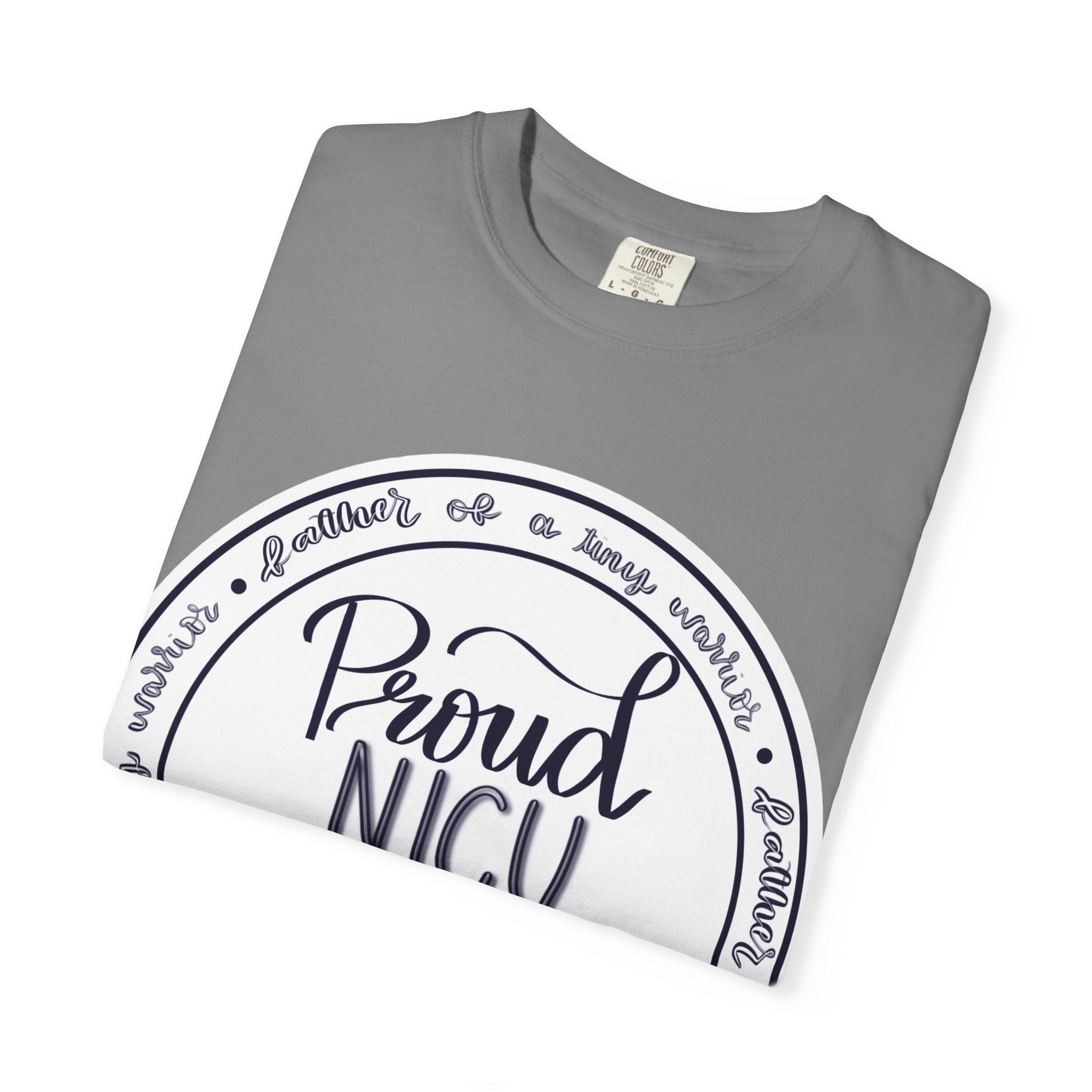 Proud NICU Dad T-Shirt — Newborn NICU Support Tee