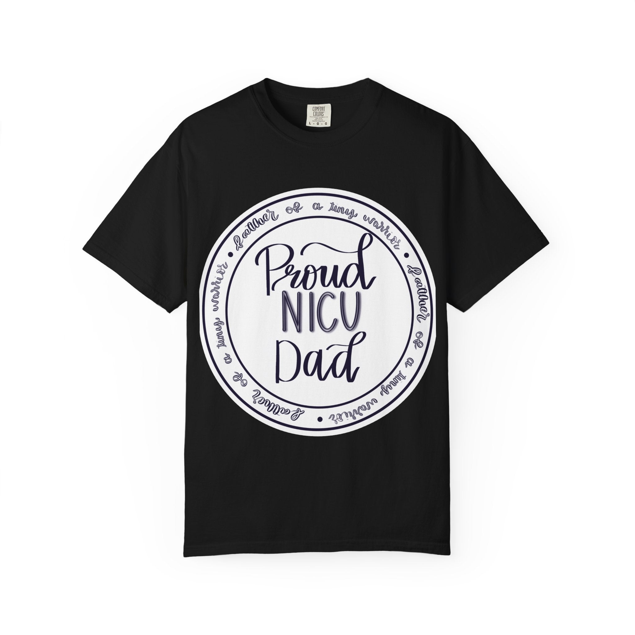 Proud NICU Dad T-Shirt — Newborn NICU Support Tee