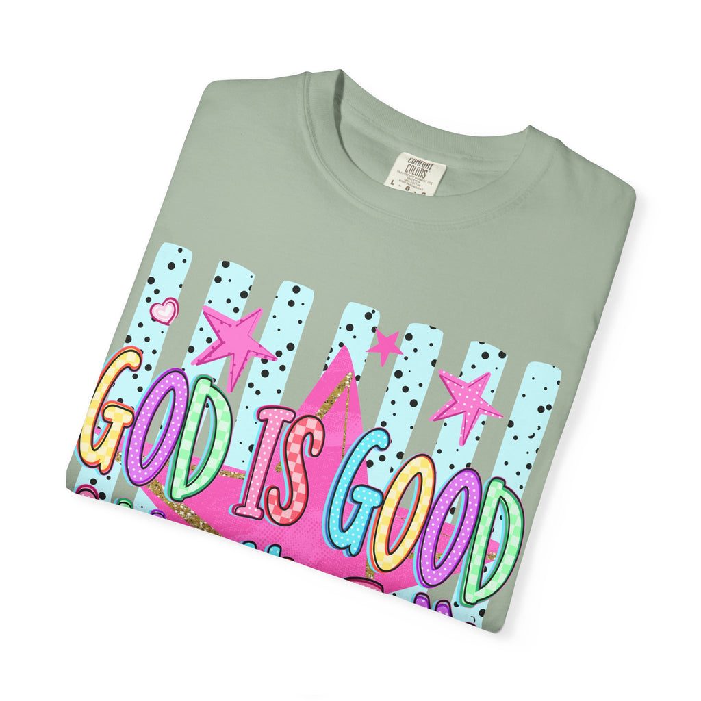 God Is Good All The Time T-Shirt — Colorful Faith Graphic Tee