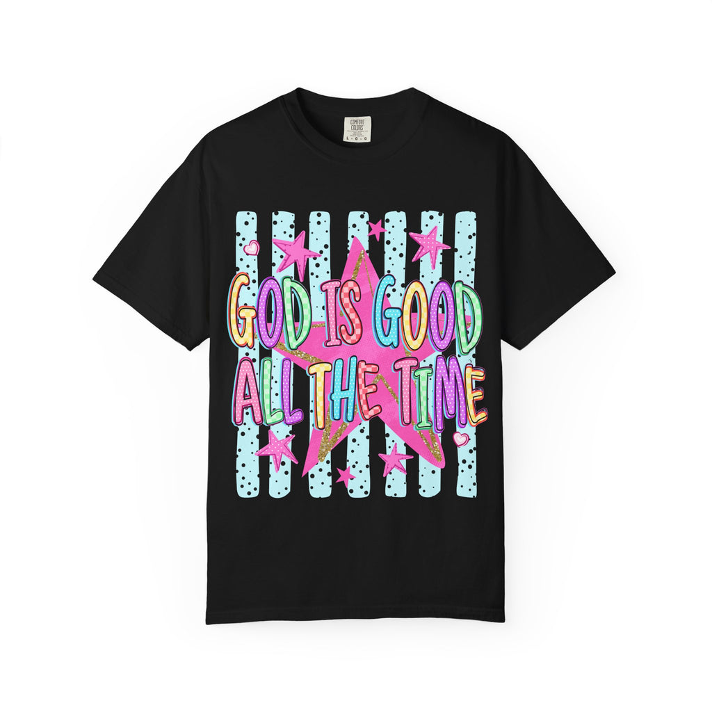 God Is Good All The Time T-Shirt — Colorful Faith Graphic Tee