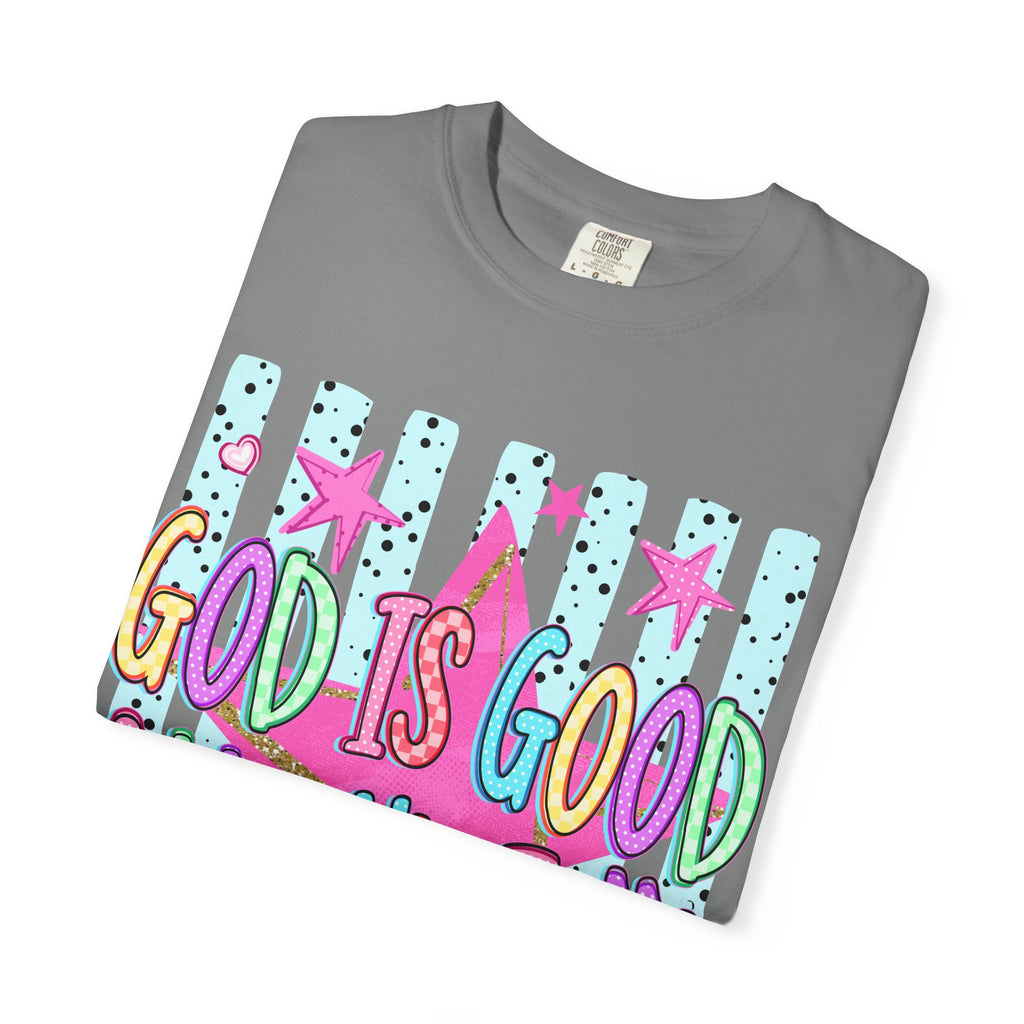 God Is Good All The Time T-Shirt — Colorful Faith Graphic Tee