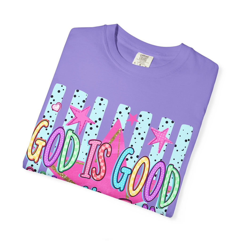 God Is Good All The Time T-Shirt — Colorful Faith Graphic Tee
