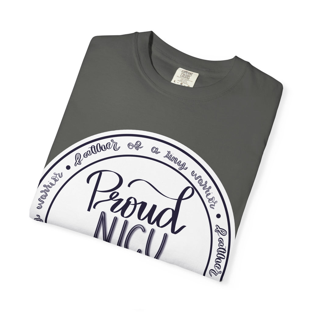 Proud NICU Dad T-Shirt — Newborn NICU Support Tee