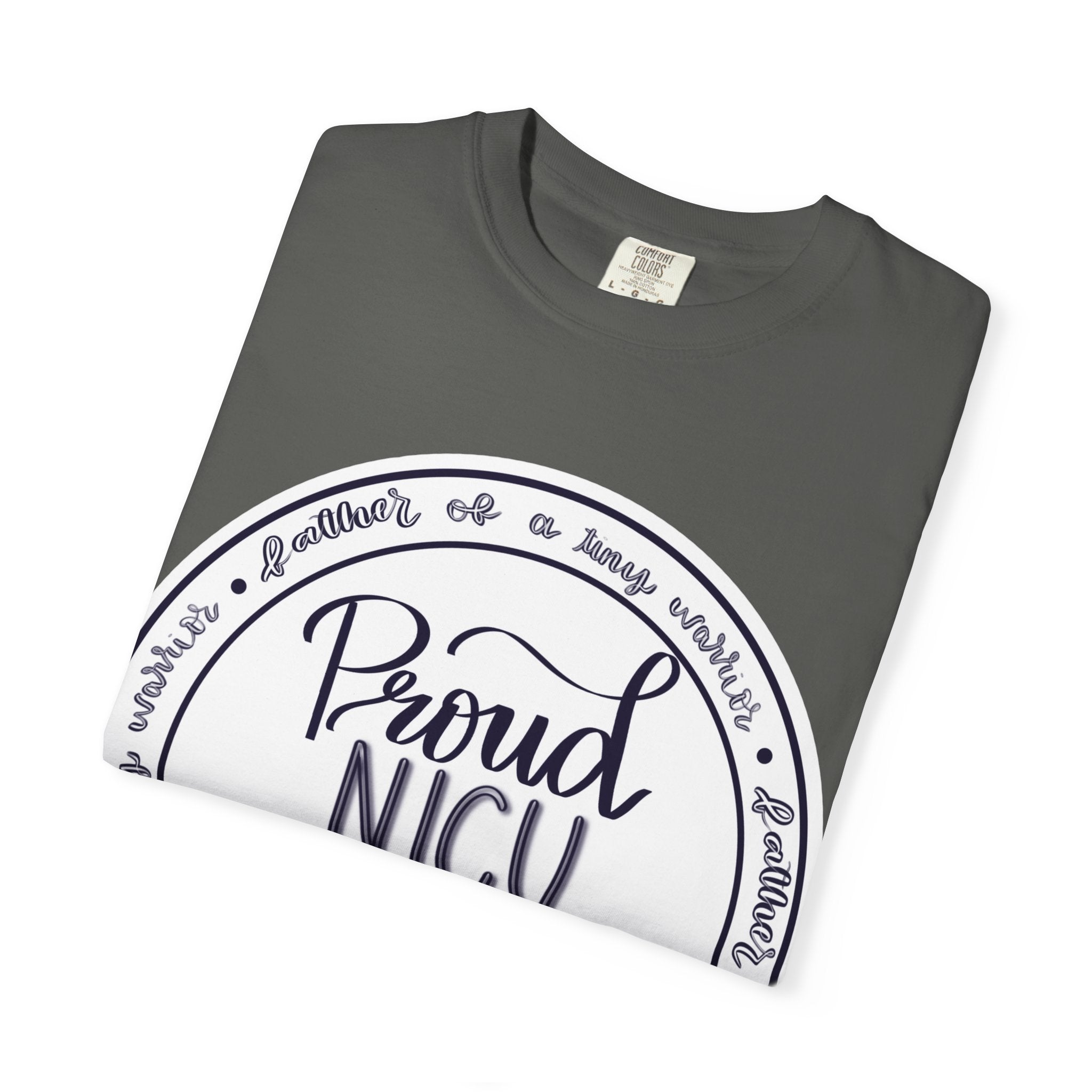 Proud NICU Dad T-Shirt — Newborn NICU Support Tee